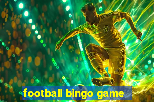 football bingo game - play now